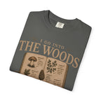 I Go Into the Woods to Misidentify Things T‑Shirt