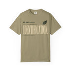 No One Asked For This Identification T-Shirt