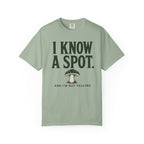 I Know a Spot and I'm Not Telling T-Shirt