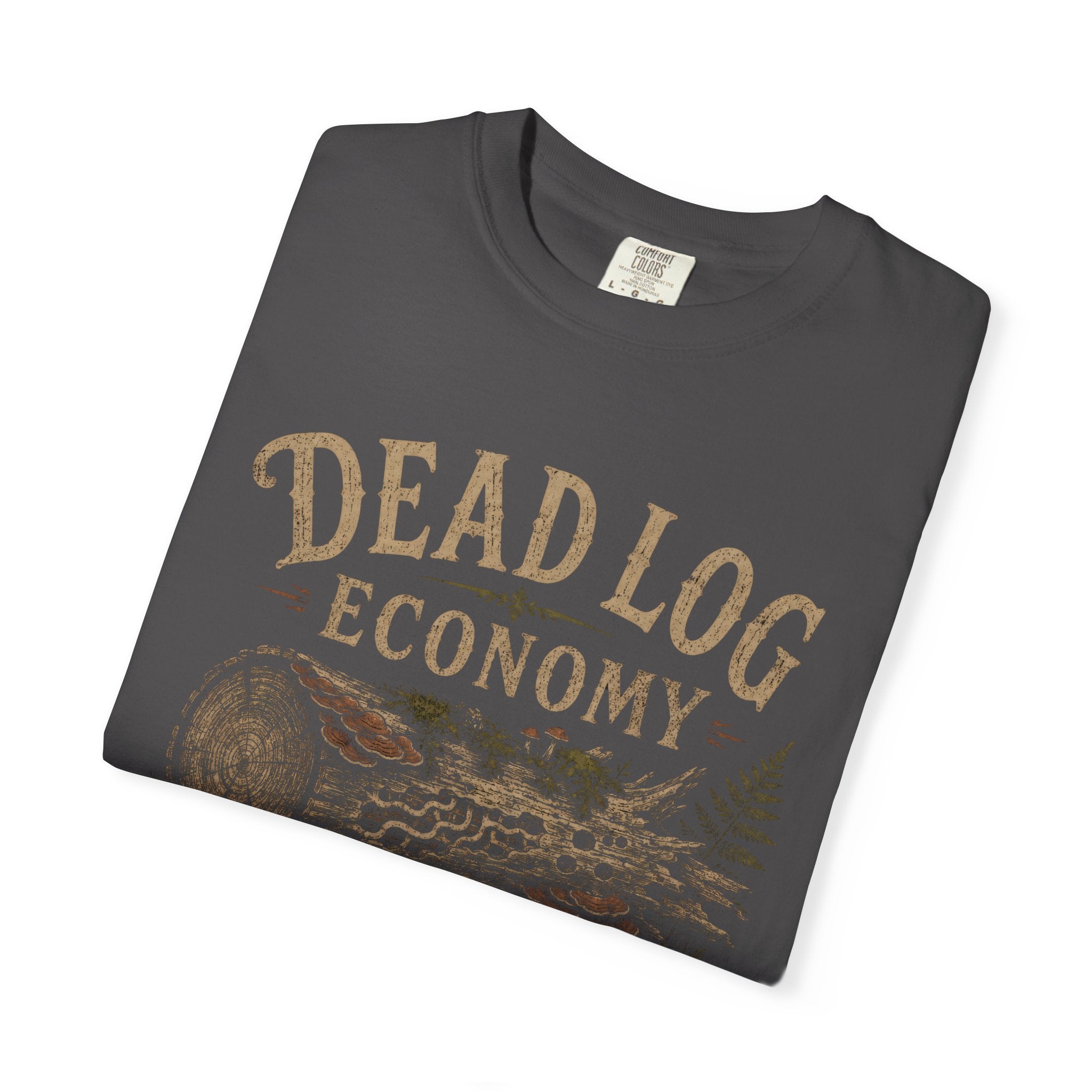 Dead Log Economy T‑Shirt