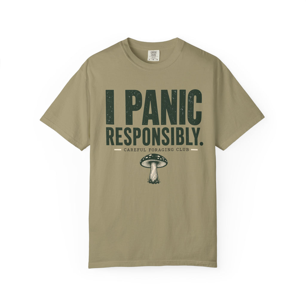 I Panic Responsibly T-Shirt
