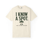 I Know a Spot and I'm Not Telling T-Shirt