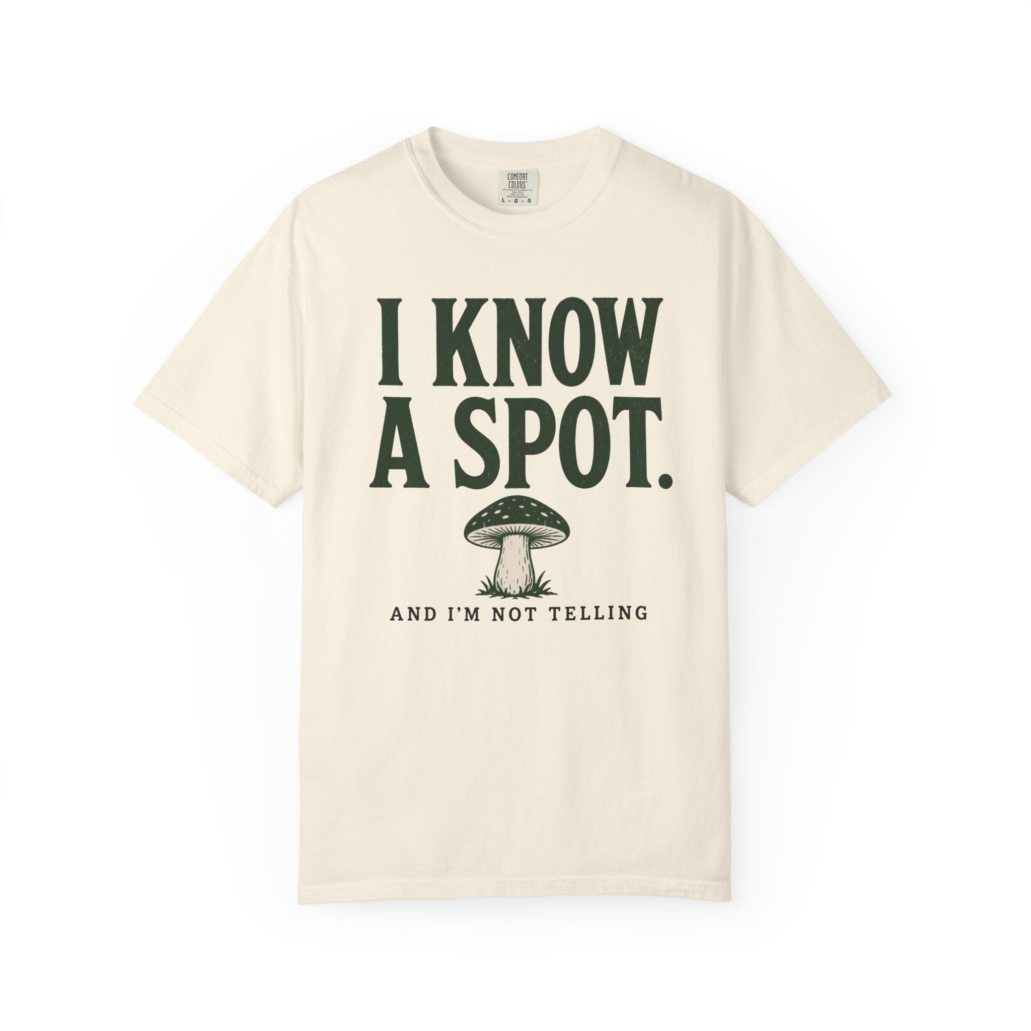 I Know a Spot and I'm Not Telling T-Shirt