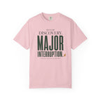 Minor Discovery - Major Interruption T-Shirt