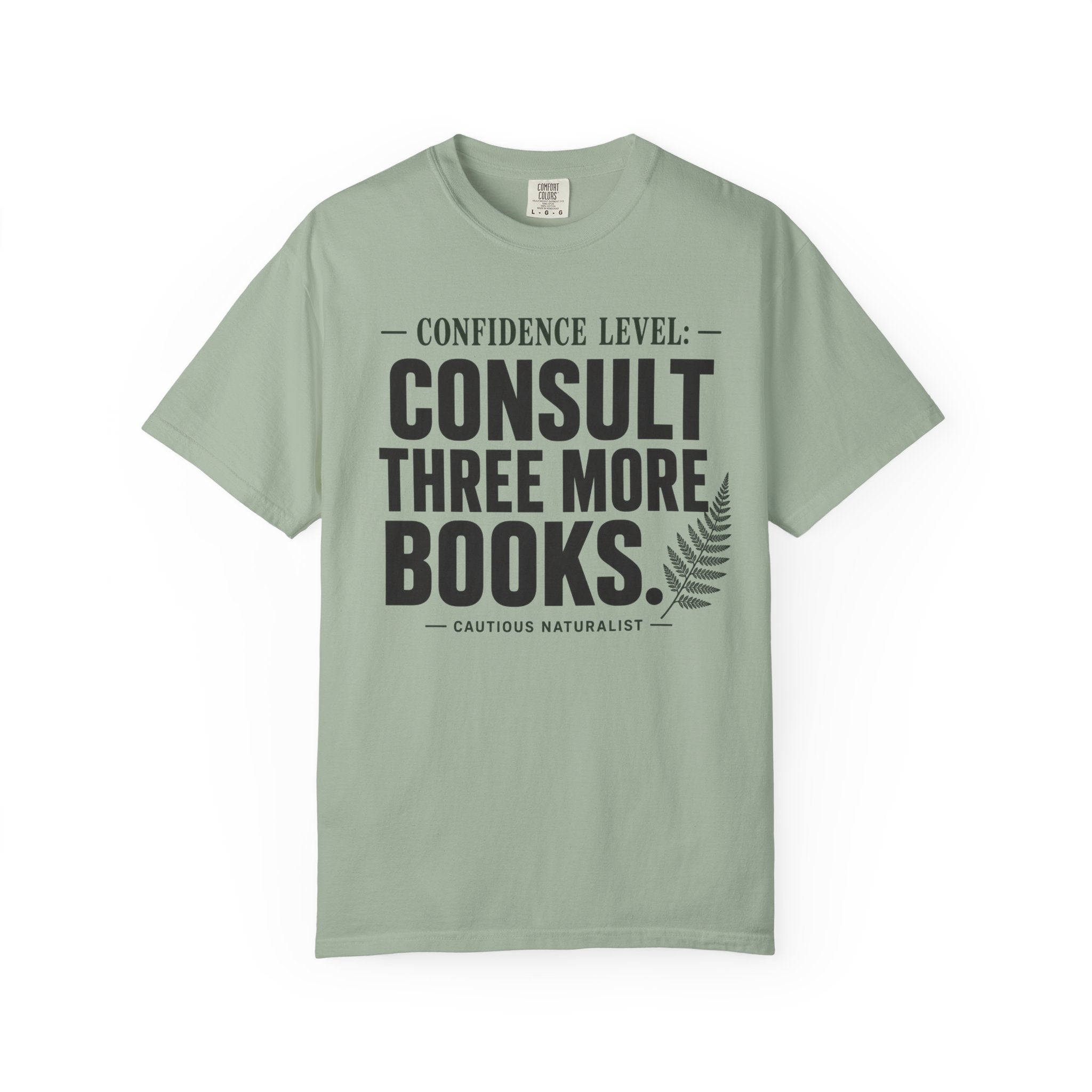 Confidence Level: Consult Three More Books T-Shirt