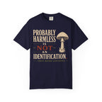Probably Harmless Is Not An Identification T‑Shirt