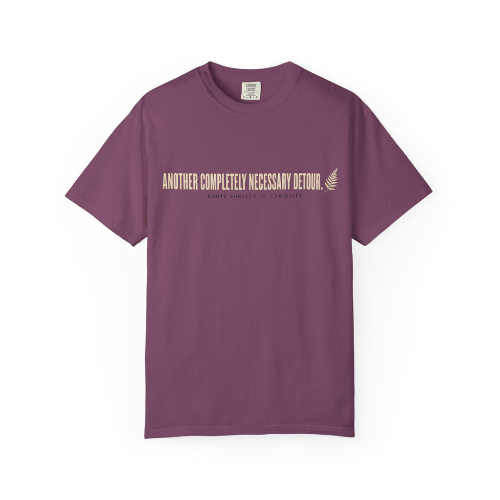 Another Completely Necessary Detour T-Shirt