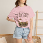 Ask Me About the Damp Part of the Forest T-Shirt