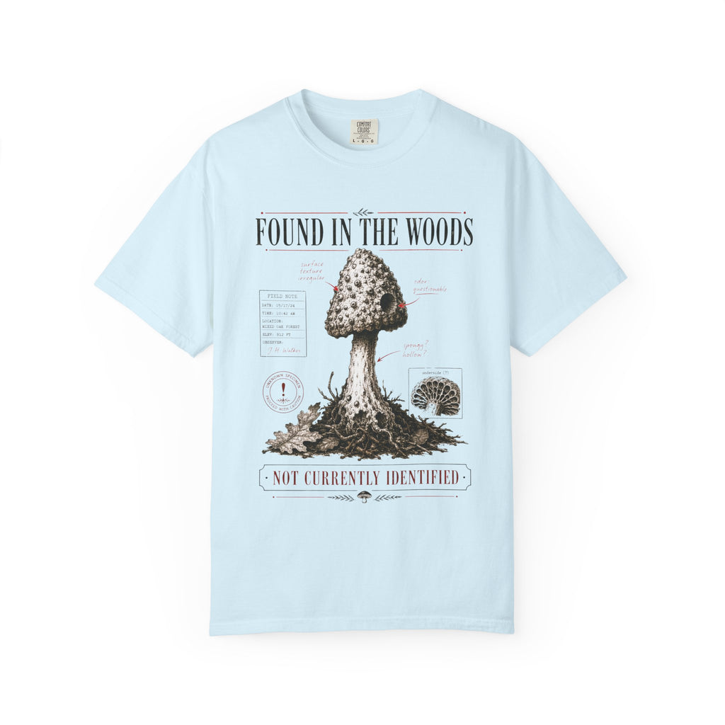 Found In the Woods T-Shirt
