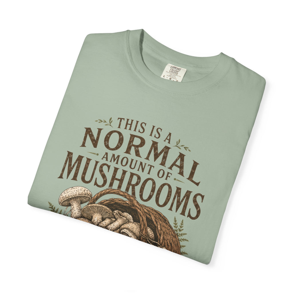 Normal Amount of Mushrooms T-Shirt