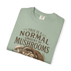 Normal Amount of Mushrooms T-Shirt