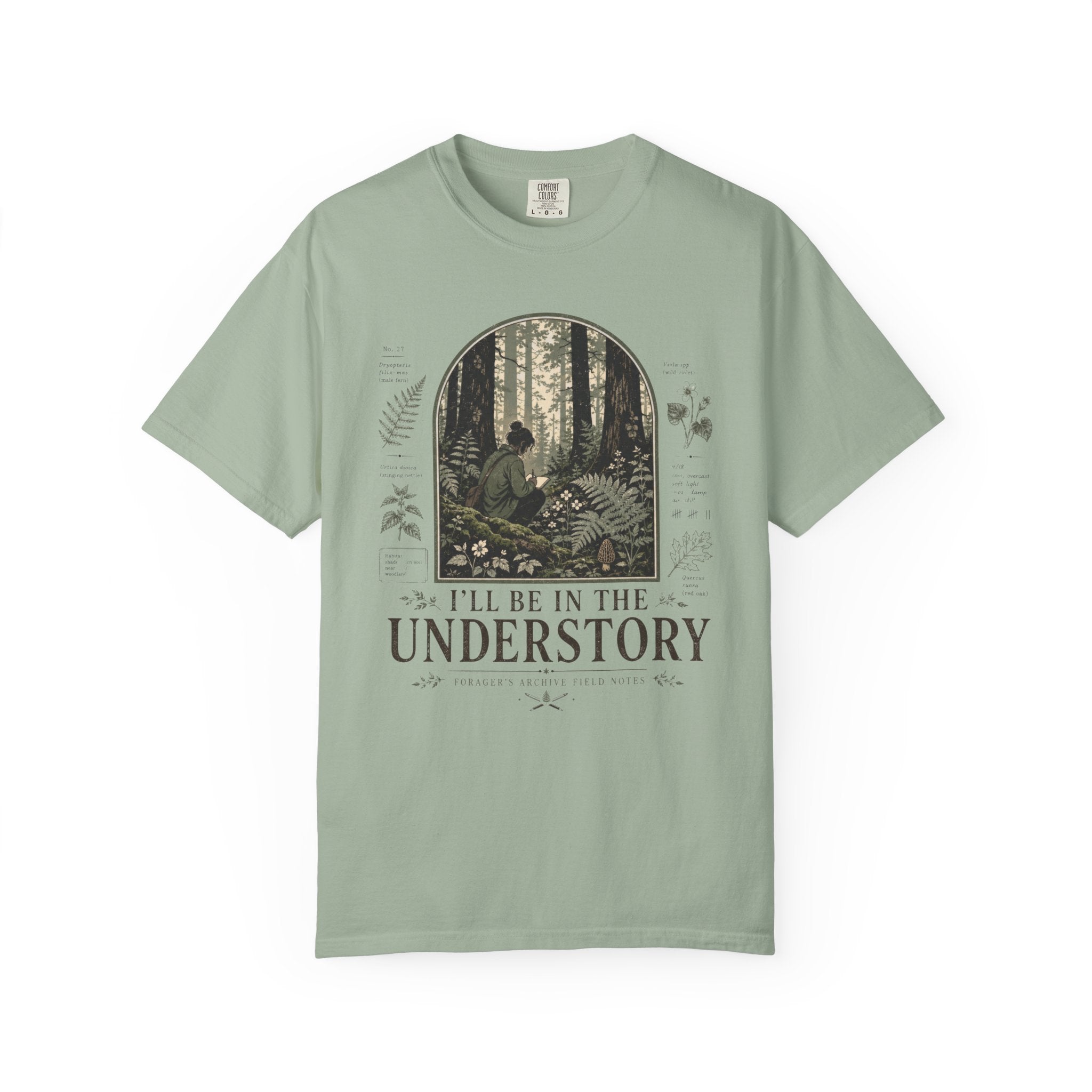 I'll Be In the Understory T-Shirt