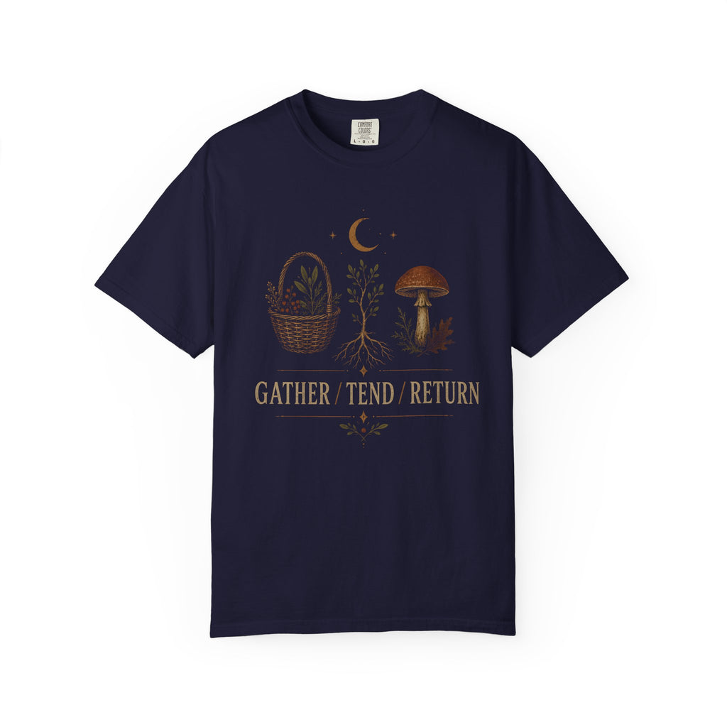 Gather / Tend / Return T‑Shirt