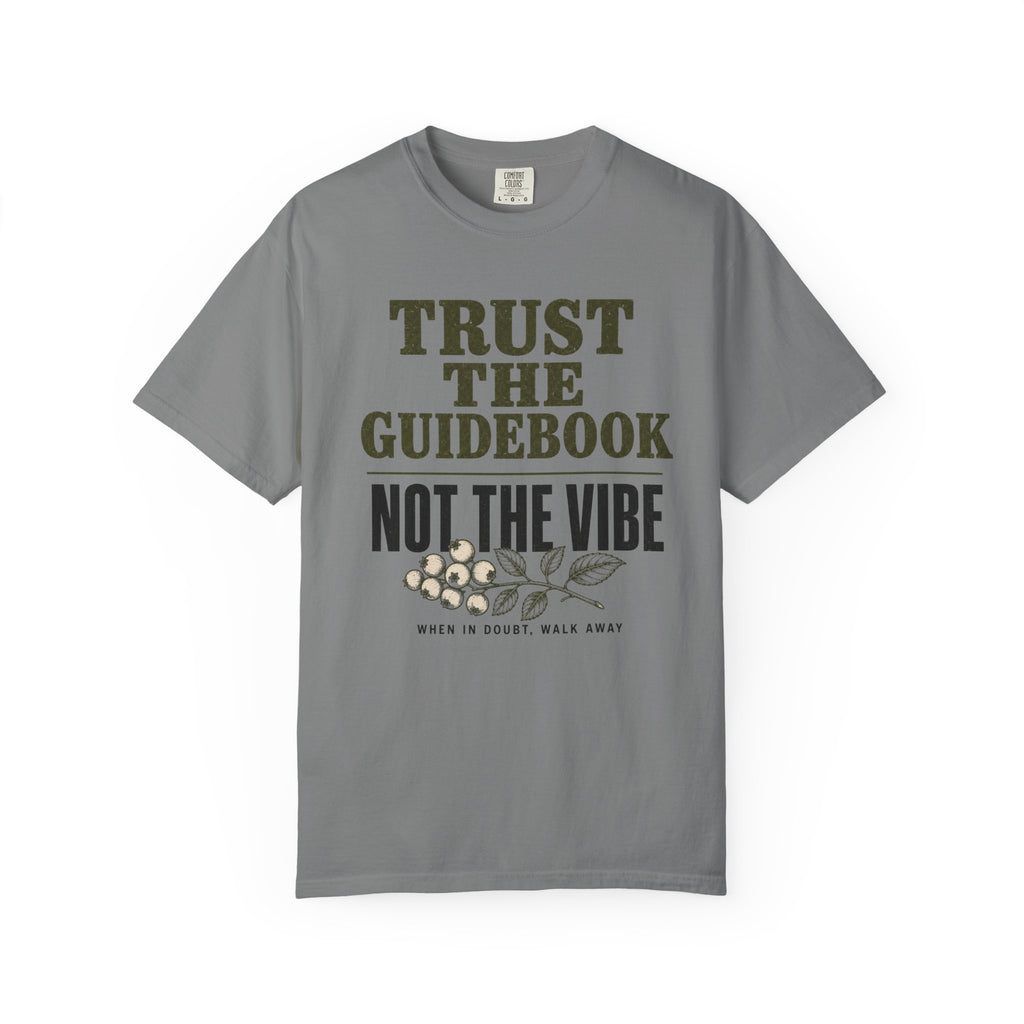 Trust the Guidebook - Not the Vibe T-Shirt