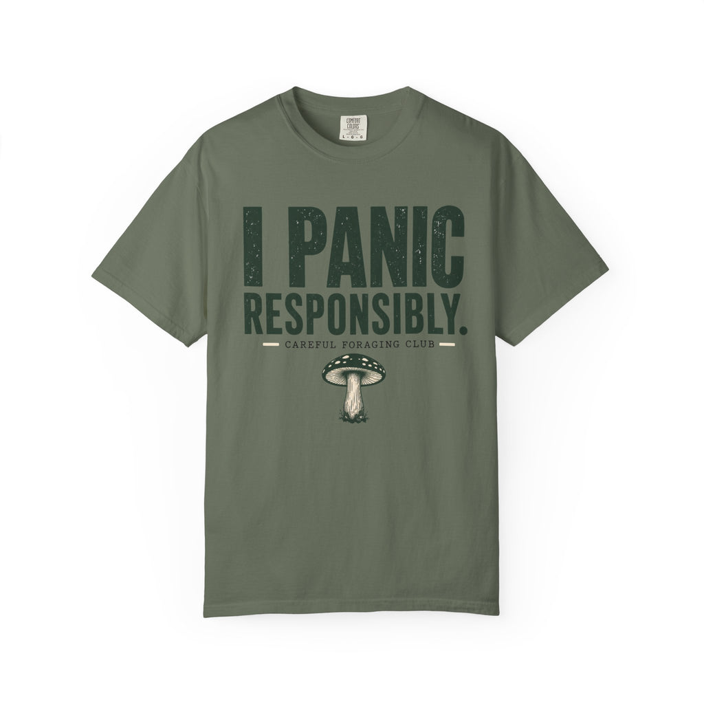 I Panic Responsibly T-Shirt