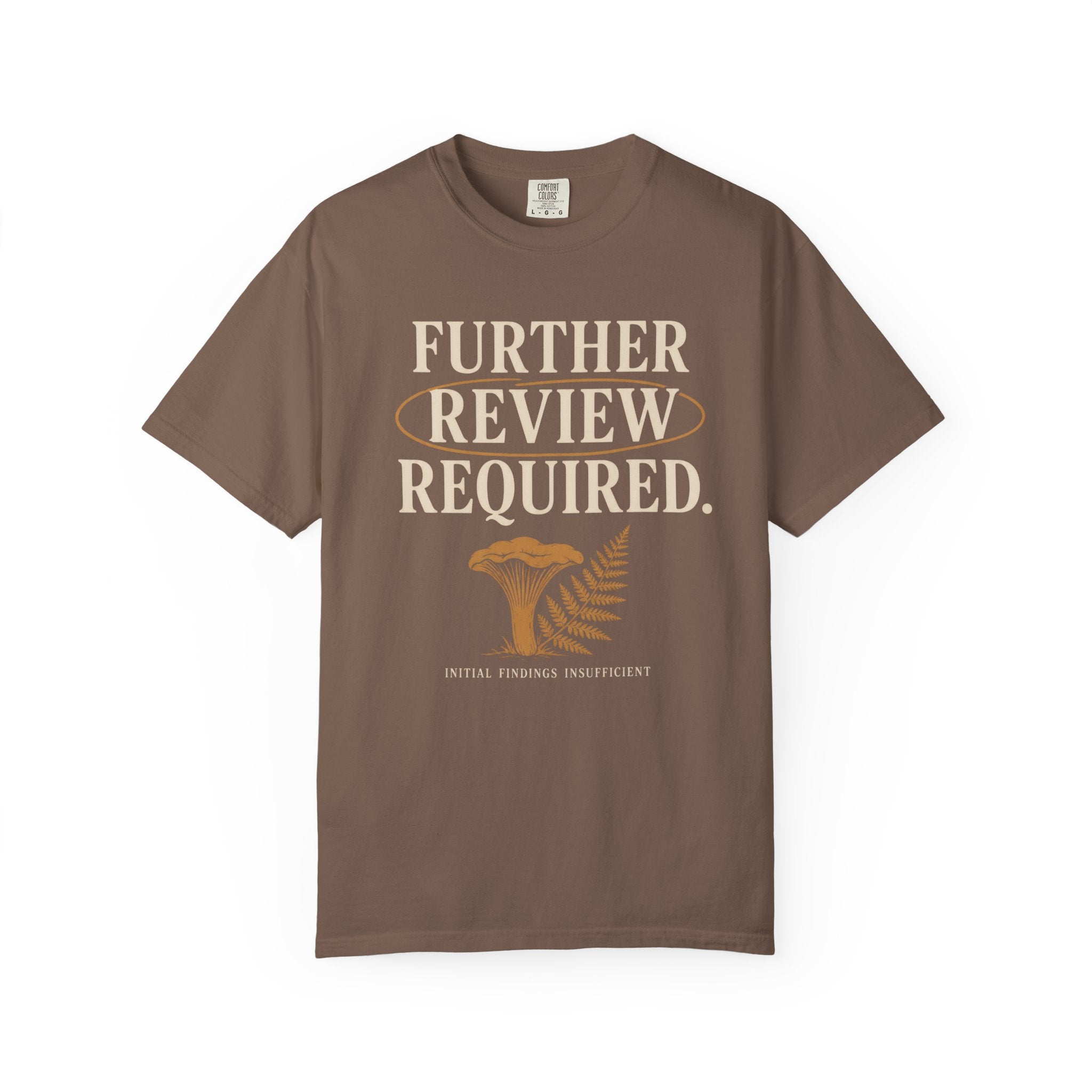 Further Review Required T-Shirt