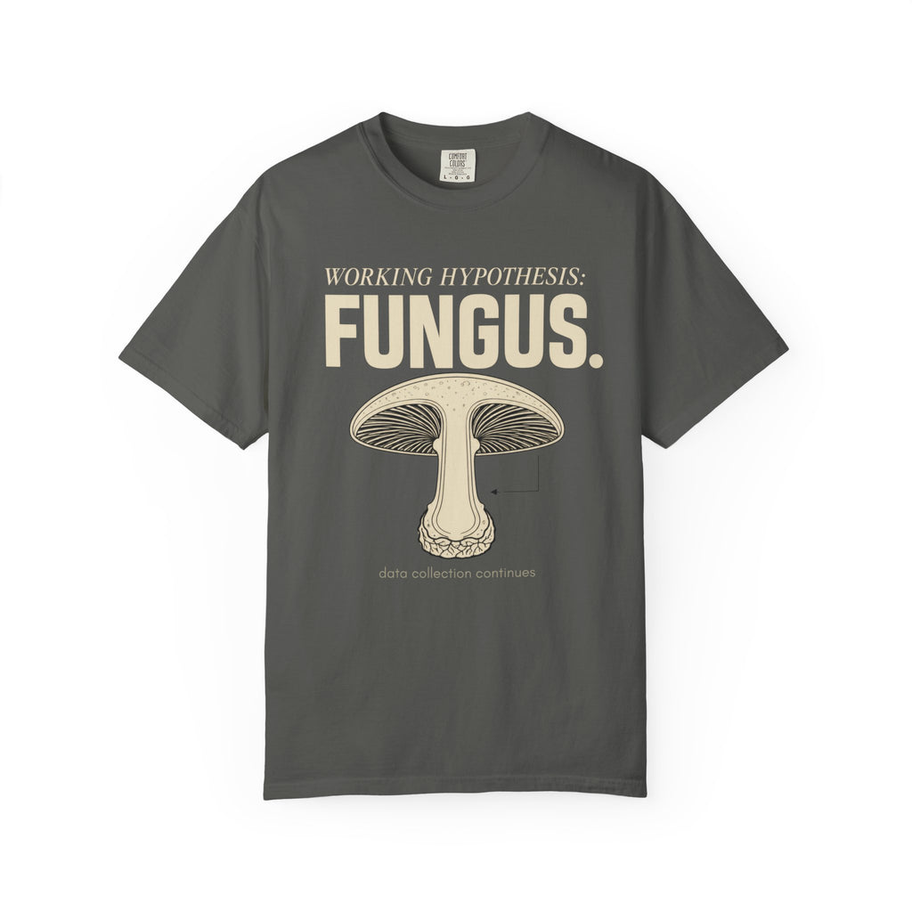 Working Hypothesis: Fungus T-Shirt