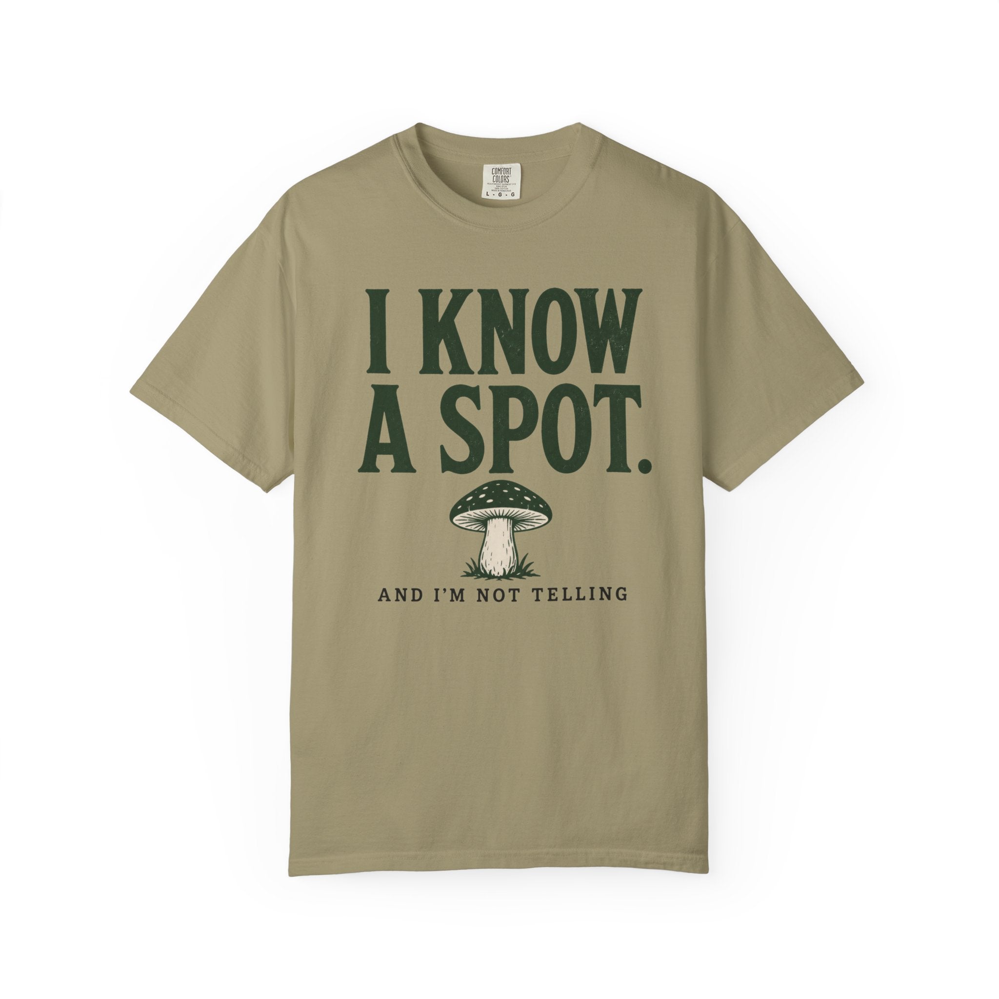 I Know a Spot and I'm Not Telling T-Shirt
