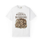 Normal Amount of Mushrooms T-Shirt