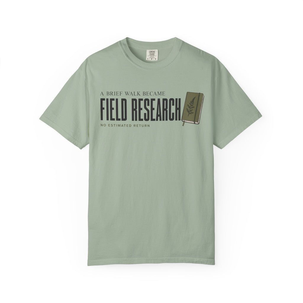 A Brief Walk Became Field Research T-Shirt