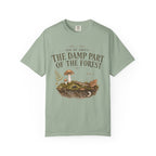 Ask Me About the Damp Part of the Forest T-Shirt