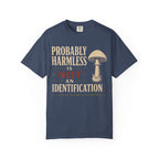 Probably Harmless Is Not An Identification T‑Shirt