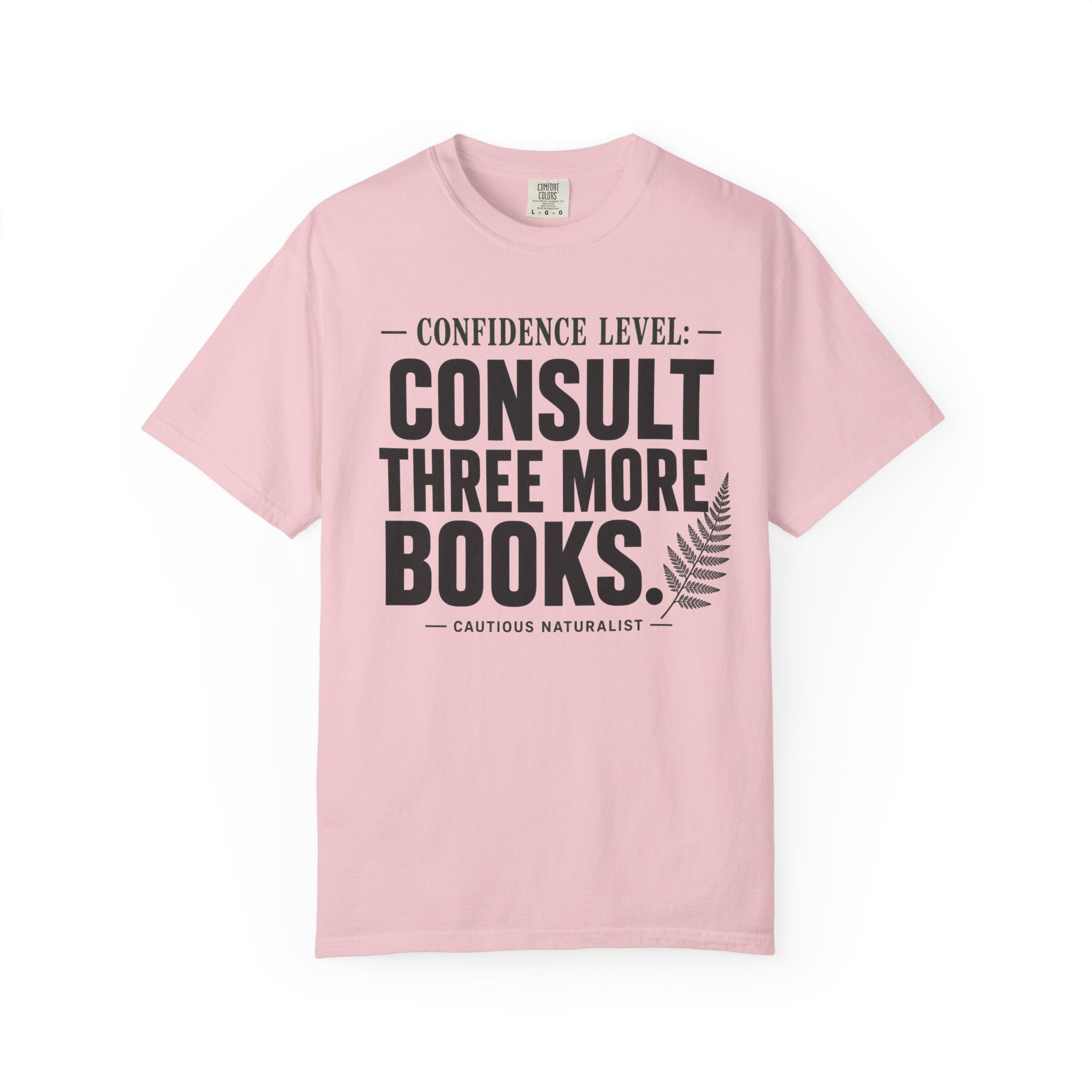 Confidence Level: Consult Three More Books T-Shirt