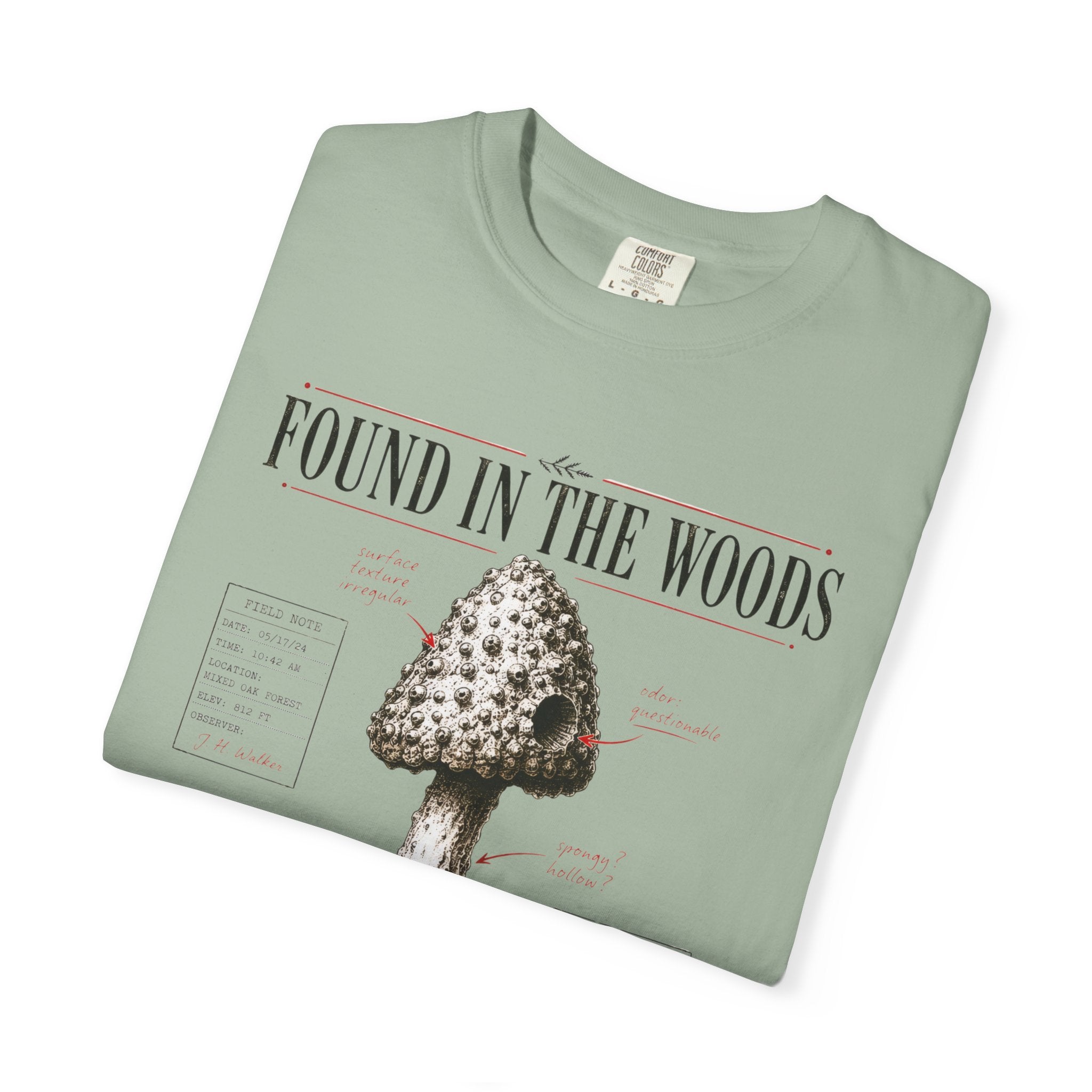 Found In the Woods T-Shirt