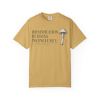 Identification Remain Inconclusive T-Shirt