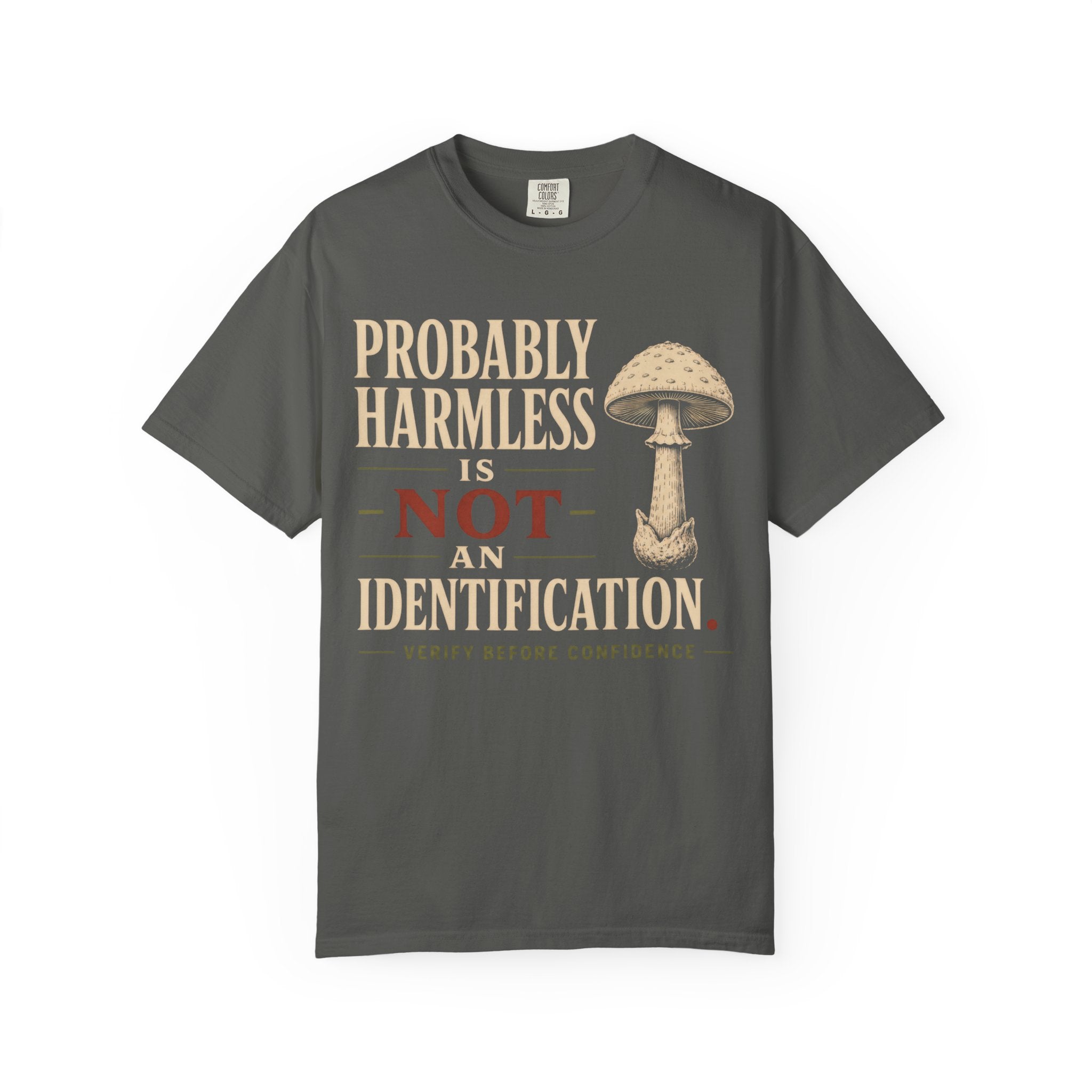 Probably Harmless Is Not An Identification T‑Shirt