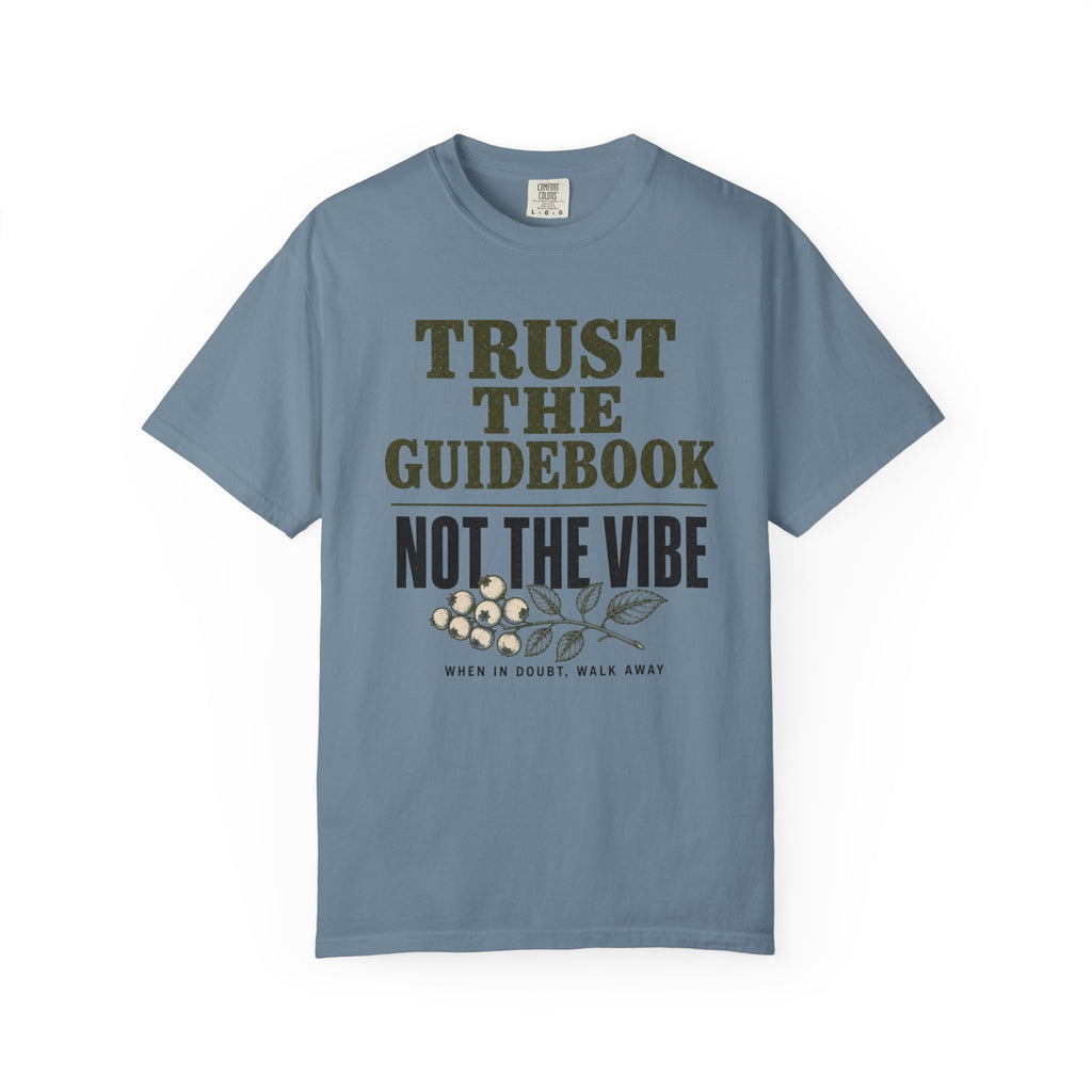 Trust the Guidebook - Not the Vibe T-Shirt