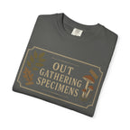 Out Gathering Specimens T‑Shirt