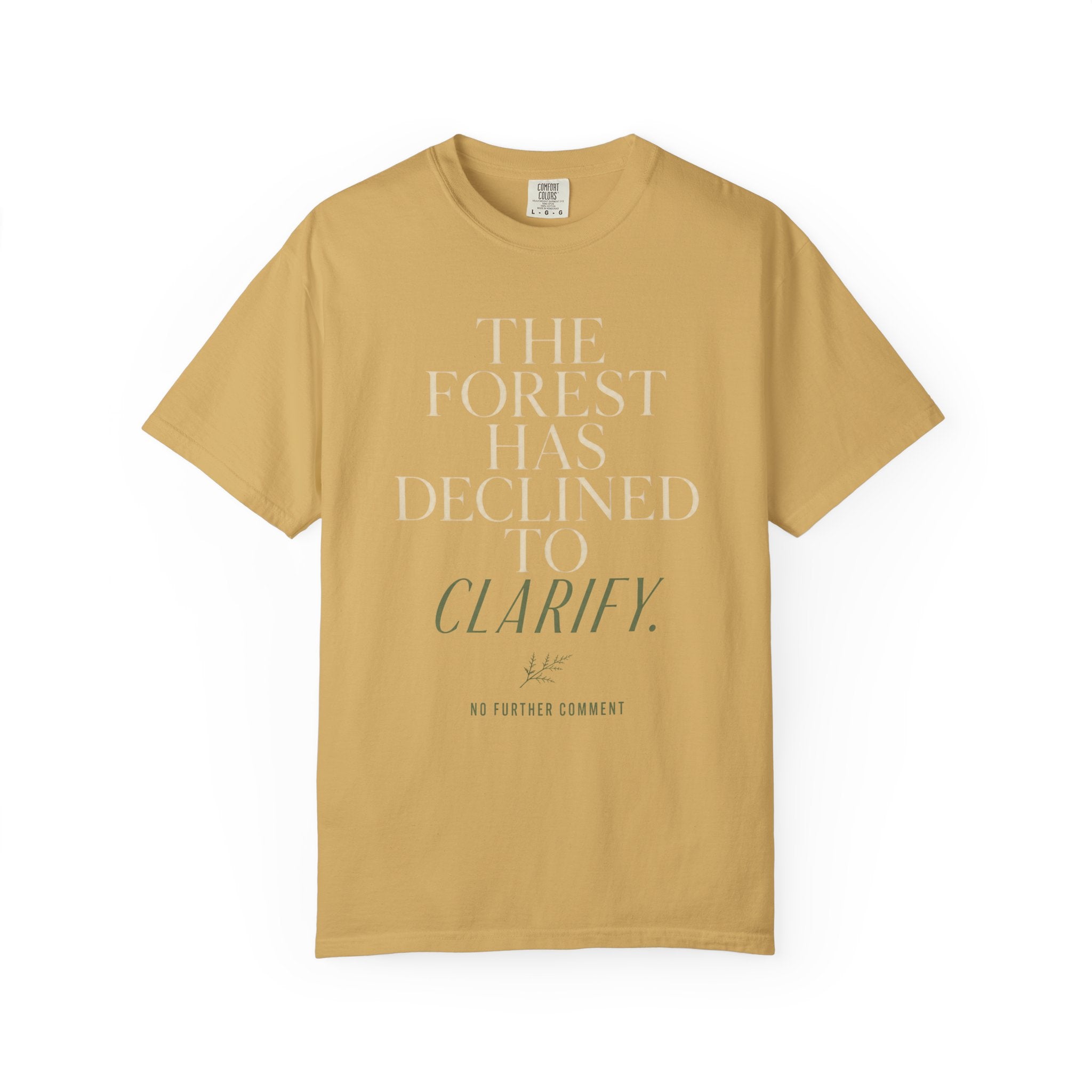 The Forest Has Declined to Clarify T‑Shirt