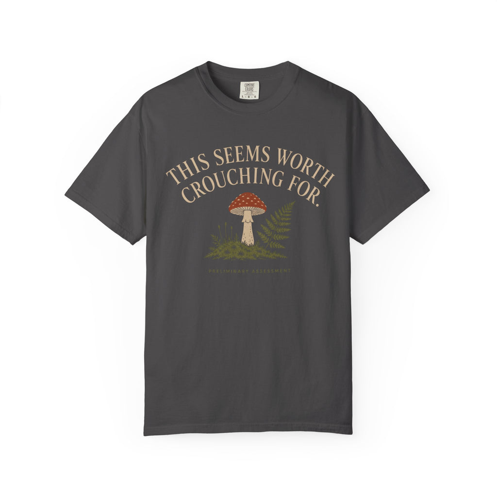This Seems Worth Crouching For T‑Shirt
