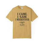 I Came, I Saw, I Misidentified T-Shirt