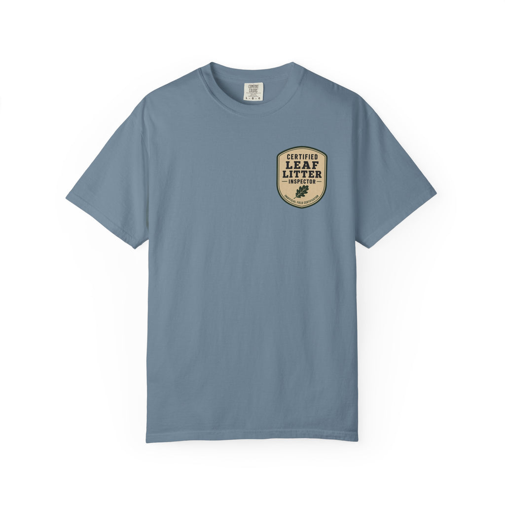 Certified Leaf Litter Inspector T-Shirt