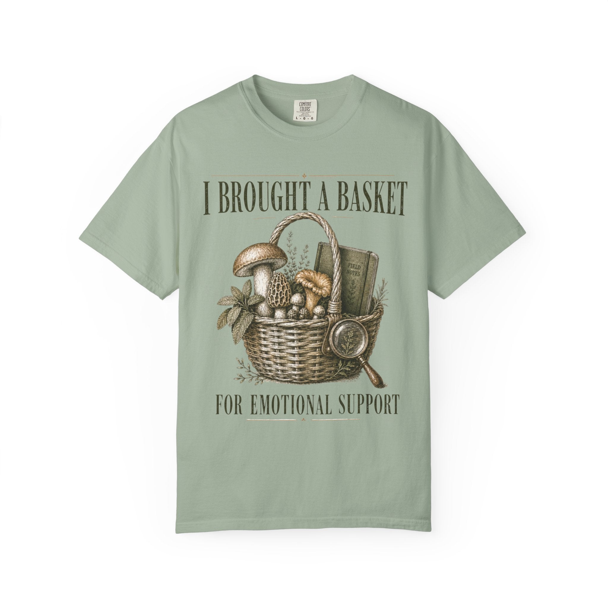 I Brought a Basket for Emotional Support T-Shirt