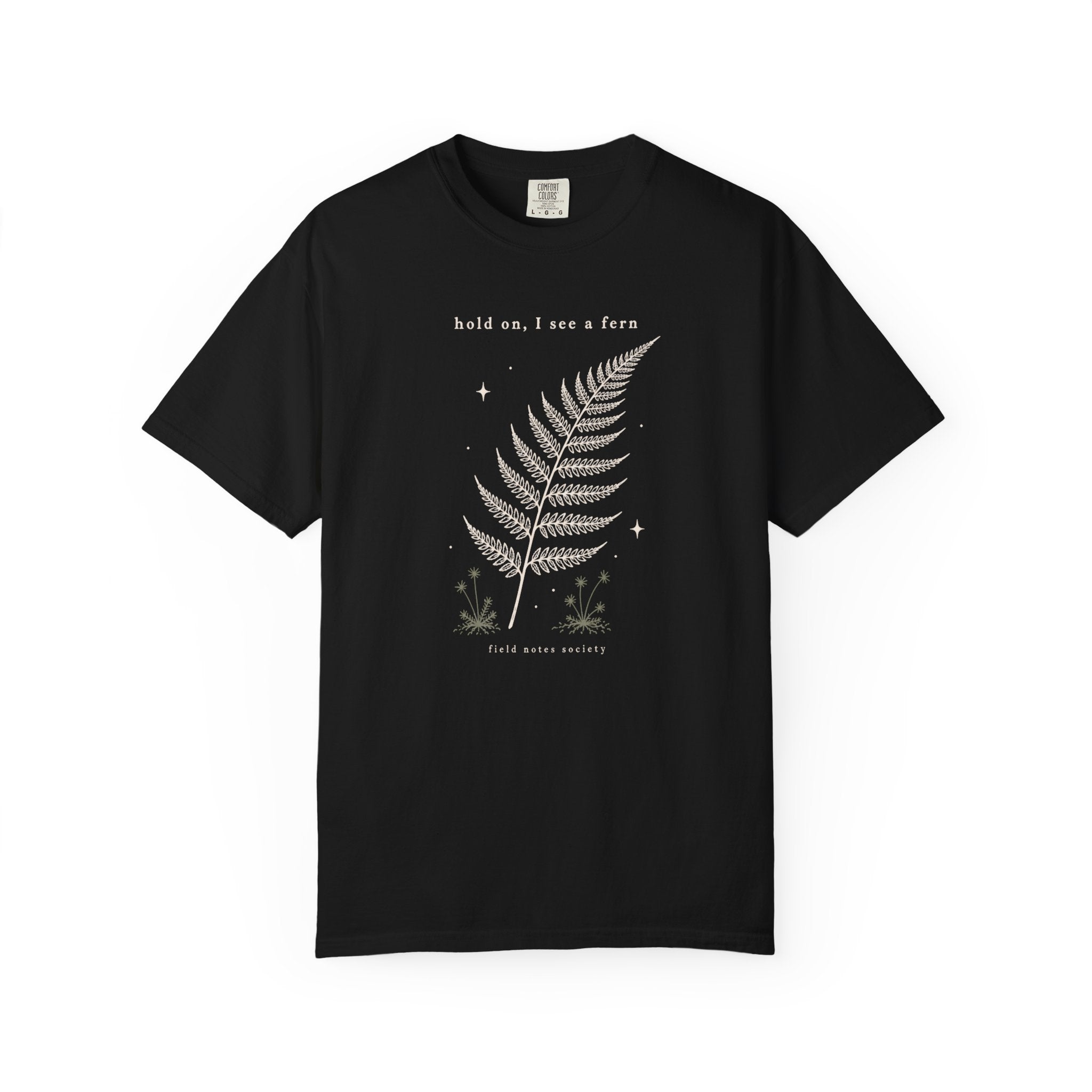Hold On, I See a Fern T‑Shirt