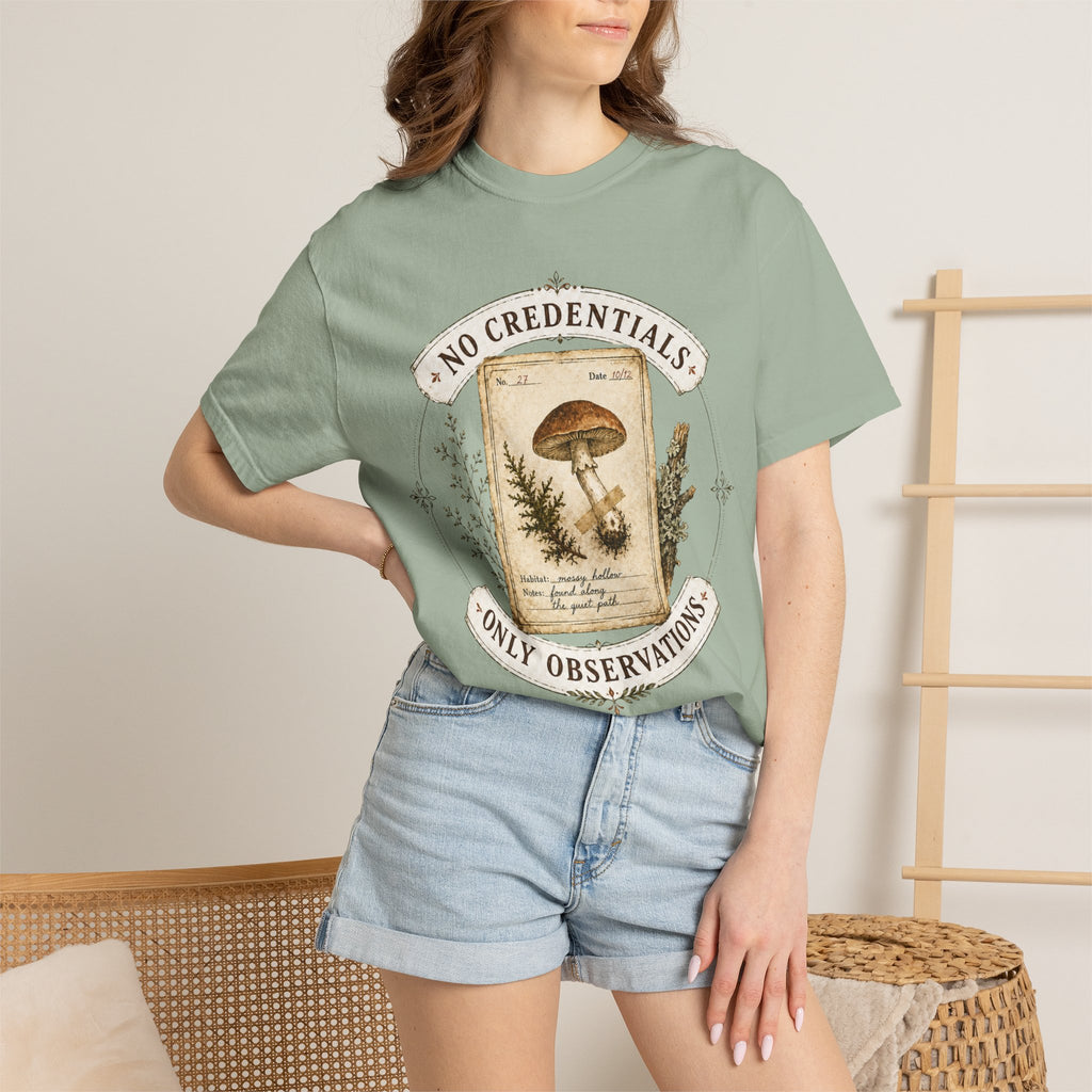 No Credentials, Only Observations T-Shirt