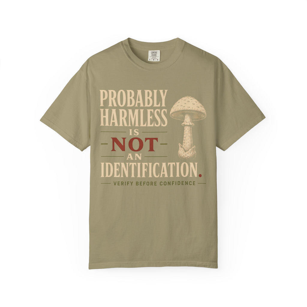 Probably Harmless Is Not An Identification T‑Shirt
