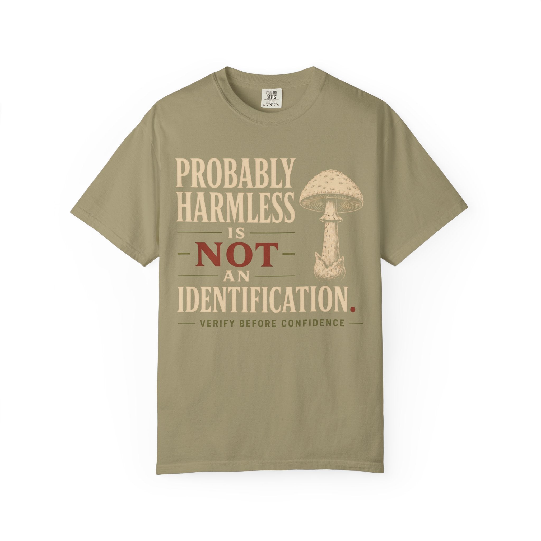 Probably Harmless Is Not An Identification T‑Shirt