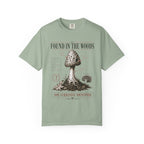 Found In the Woods T-Shirt