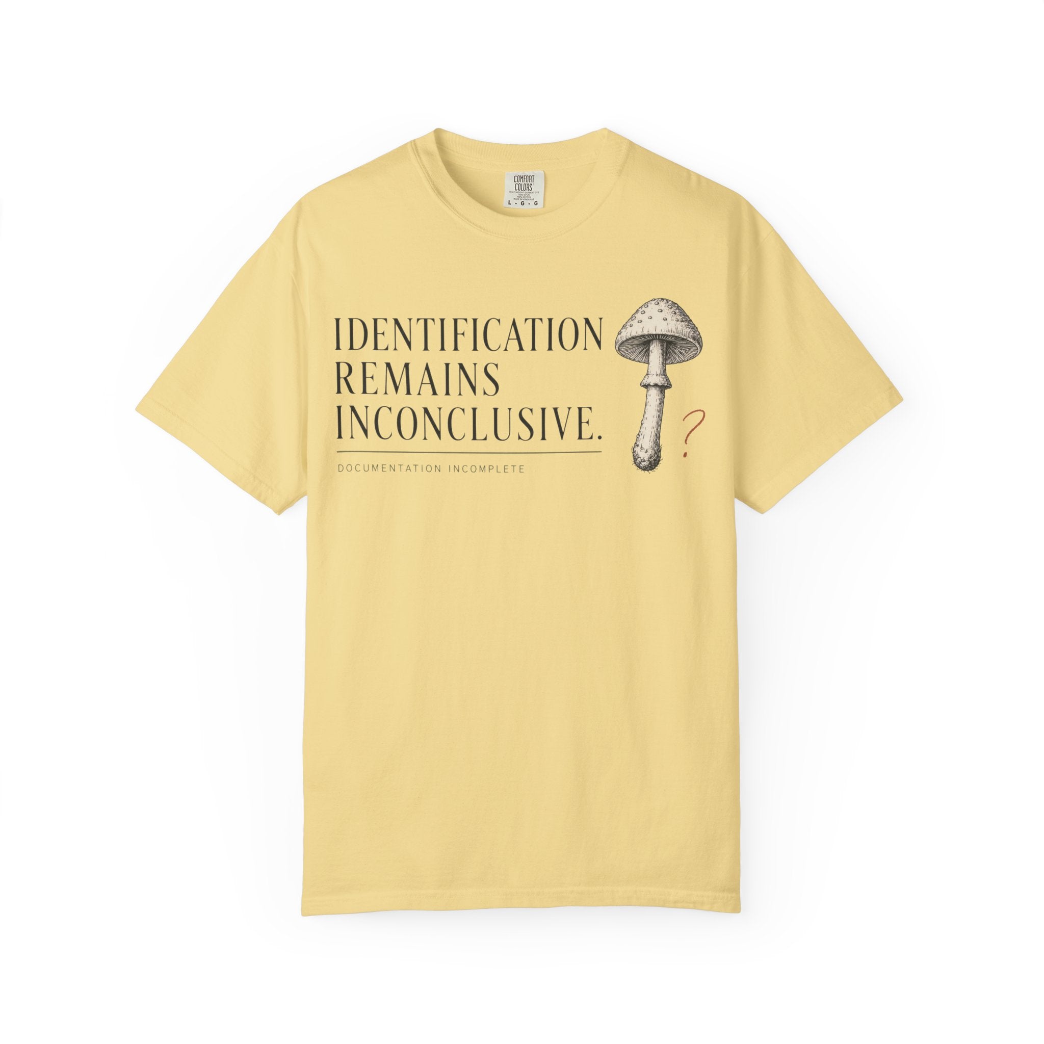 Identification Remain Inconclusive T-Shirt