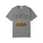 Ask Me About the Damp Part of the Forest T-Shirt