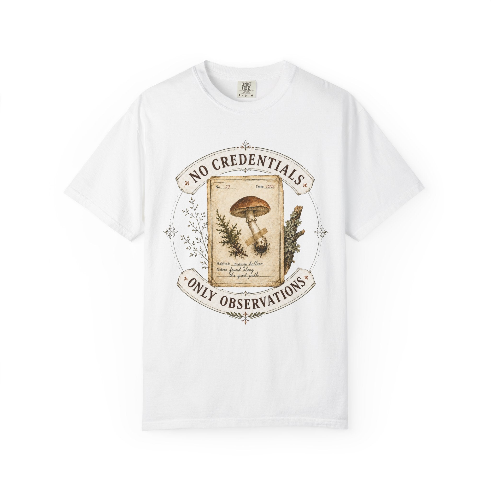 No Credentials, Only Observations T-Shirt