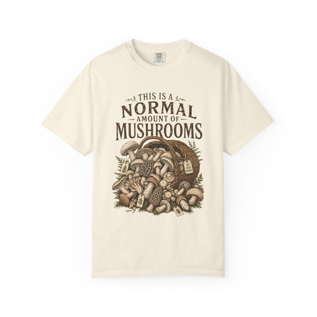 Normal Amount of Mushrooms T-Shirt