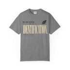 No One Asked For This Identification T-Shirt