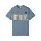 No One Asked For This Identification T-Shirt