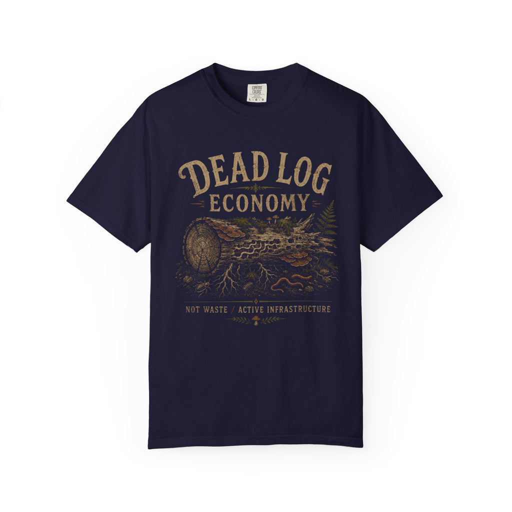 Dead Log Economy T‑Shirt