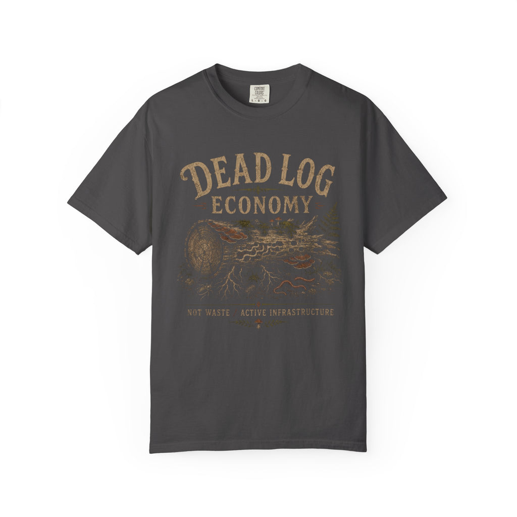 Dead Log Economy T‑Shirt